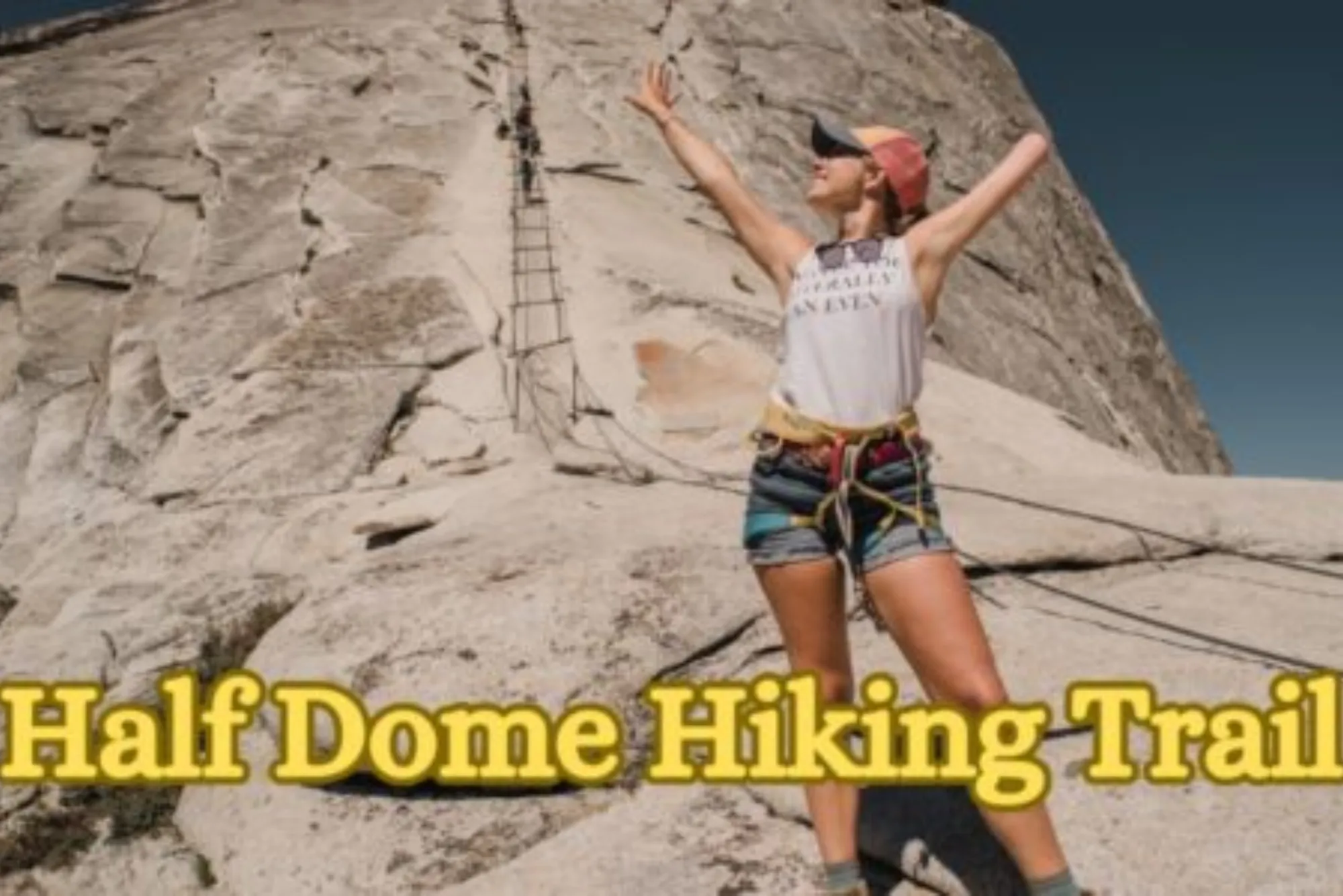 Half Dome Hiking Trail