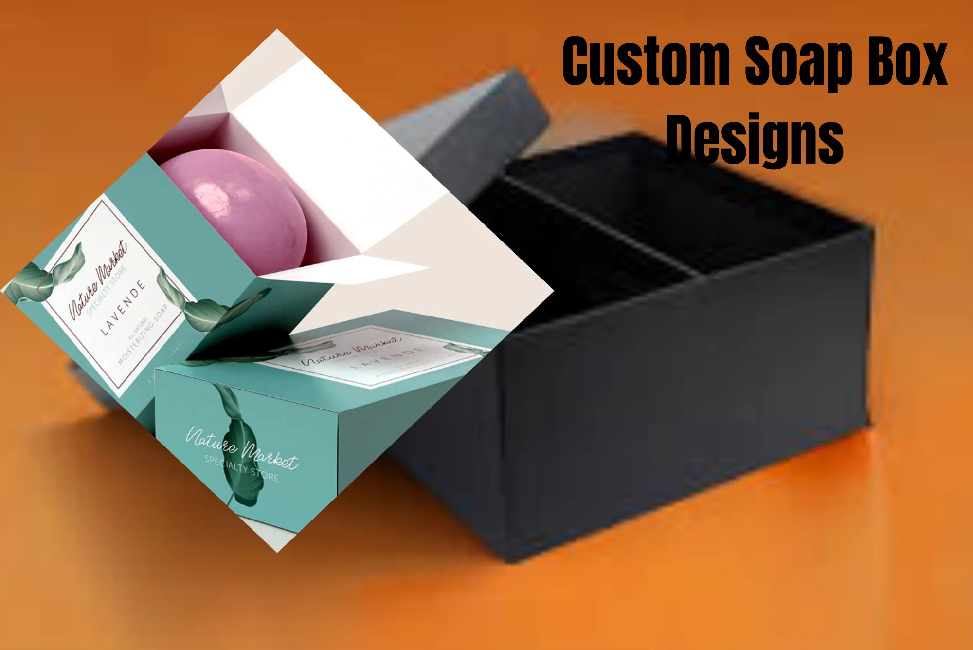Unboxing Experience Matters: Choose Custom Soap Boxes UK